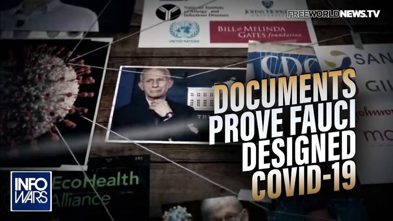 Smoking Gun: Documents Prove Fauci Designed COVID-19