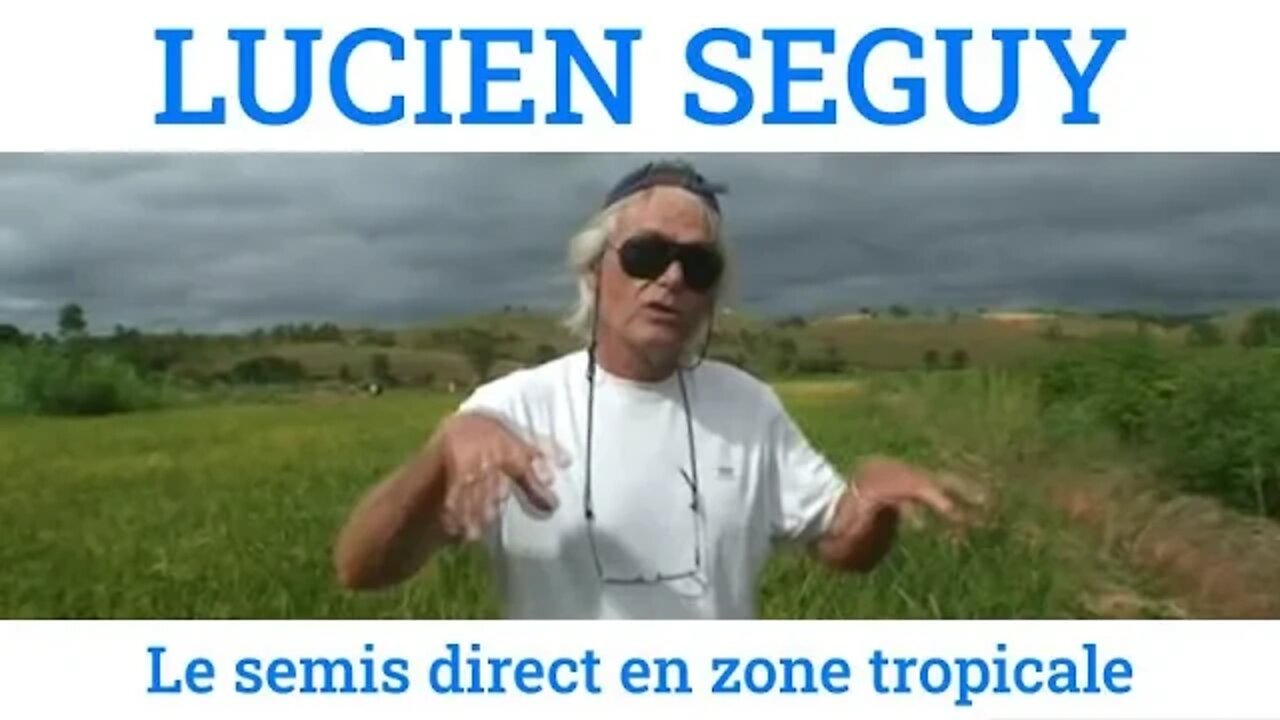 Lucien SEGUY - le semis direct en zone tropicale