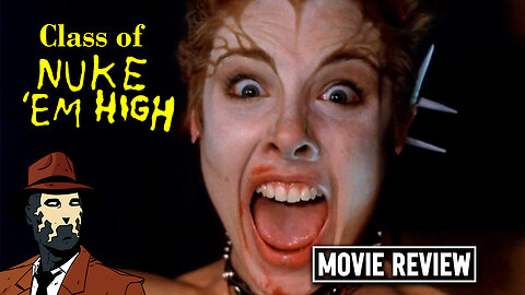 Class of Nuke 'em High 1986 I MOVIE REVIEW