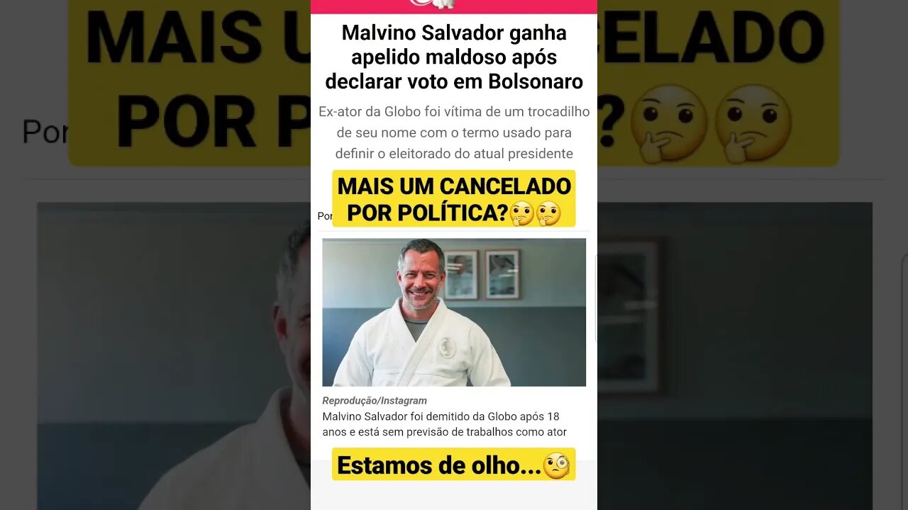 MALVINO SALVADOR ELEIÇÕES BOLSONARO GLOBO LULA CANCELAMENTO