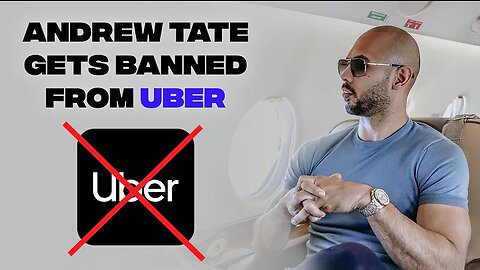 Andrew Tate BANNED FROM UBER!