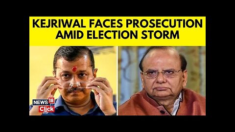 Lieutenant Governor Approves ED's Prosecution Request Against Kejriwal Over Excise Policy | N18V