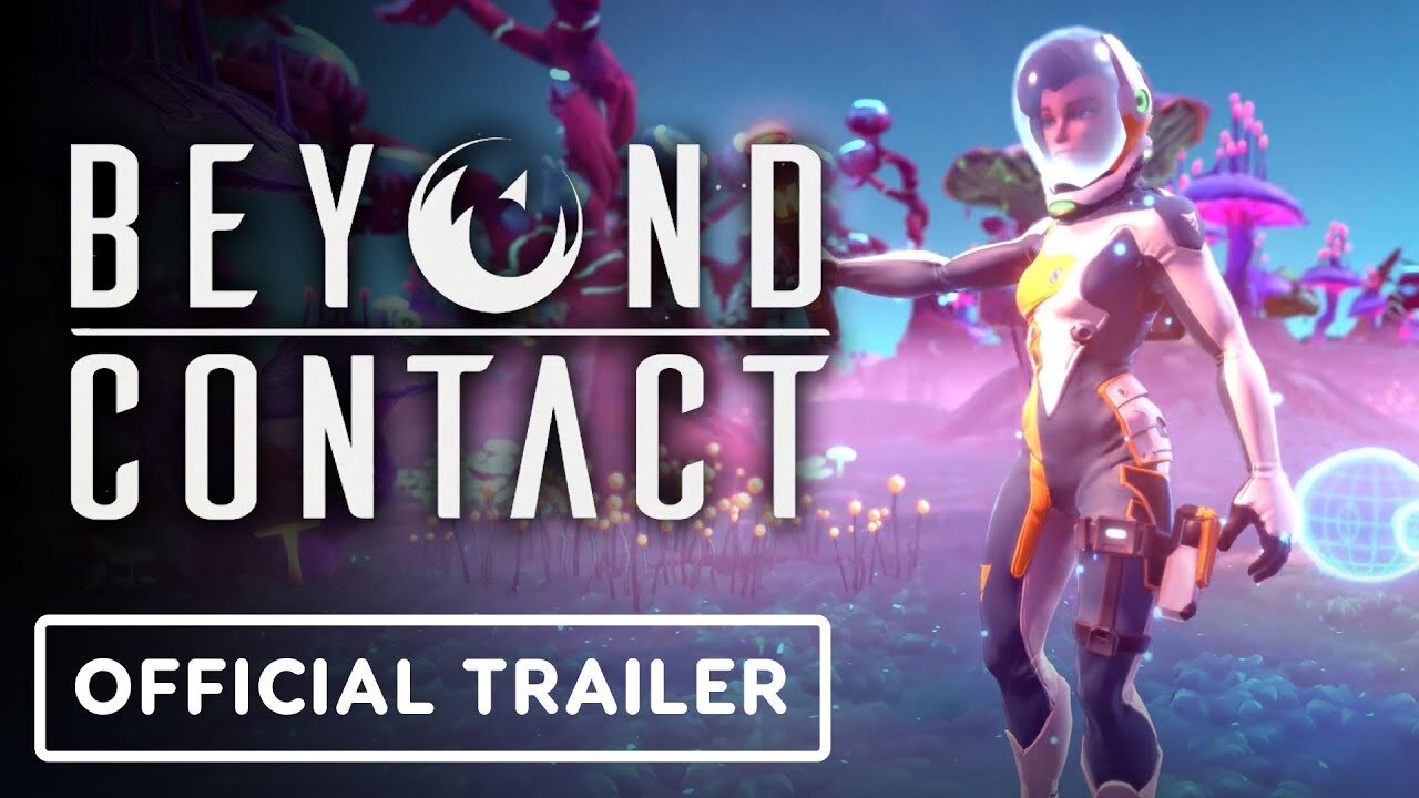 Beyond Contact - Official Full Launch Trailer