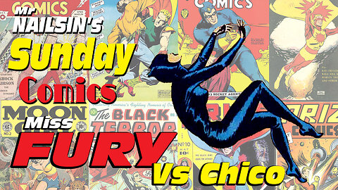 Mr Nailsin's Sunday Comics: Miss Fury Vs Chico