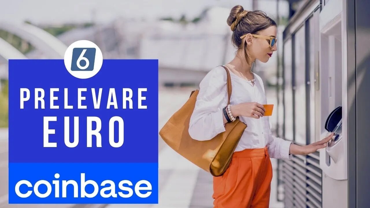 Come prelevare euro da Coinbase e trasferirli sul tuo conto tradizionale