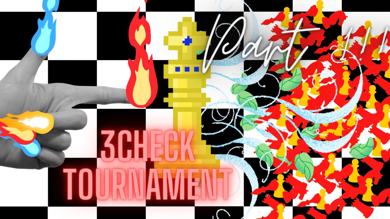 3Check Tournament 1 Season 1 Part 1