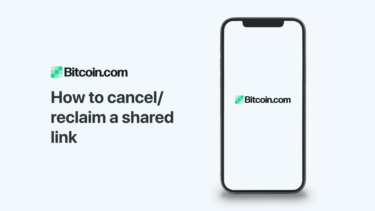 Bitcoin.com Wallet: How to cancel/reclaim a shared link