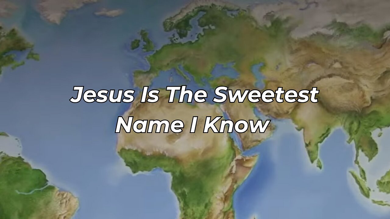 Jesus Is The Sweetest Name I Know (FWBC)