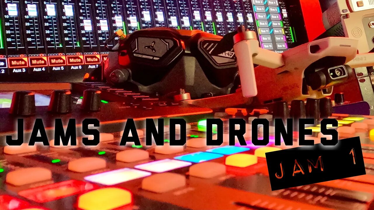 Jammin tunes and Flying Drones - Jam 1