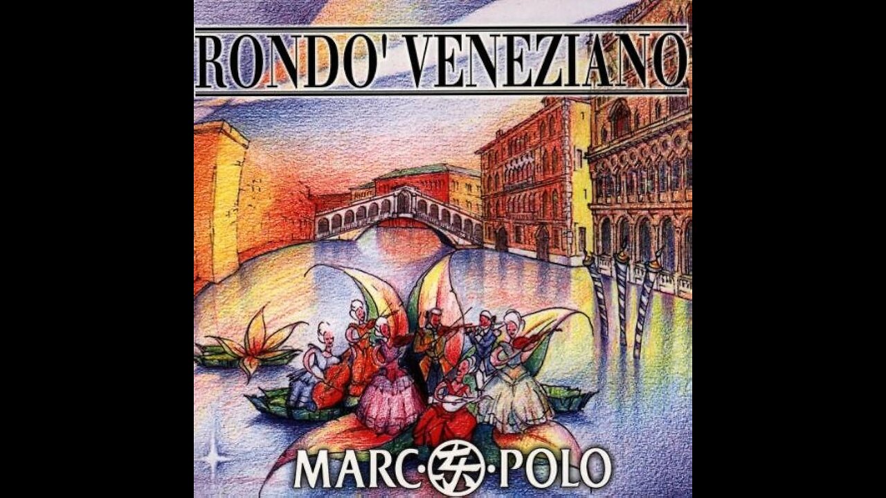 RONDO VENEZIANO---MARCO POLO