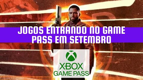 JOGOS ENTRANDO NO GAME PASS NA SEGUNDA QUINZENA DE SETEMBRO