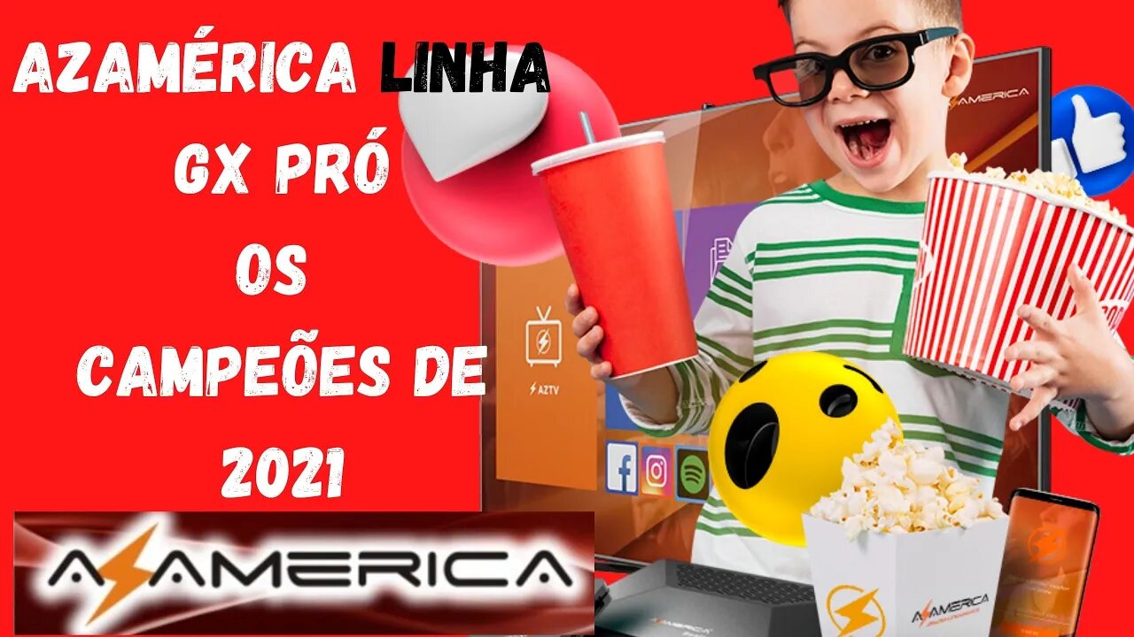 Azamérica Linha GX PRO Receptores Lançados em 21.