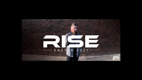 Rise: Easter 2021