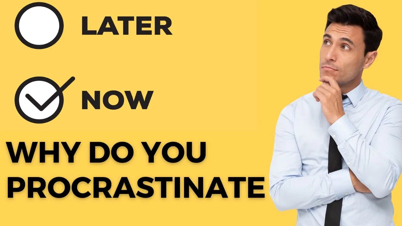 Inside Procrastination, What's holding you back?