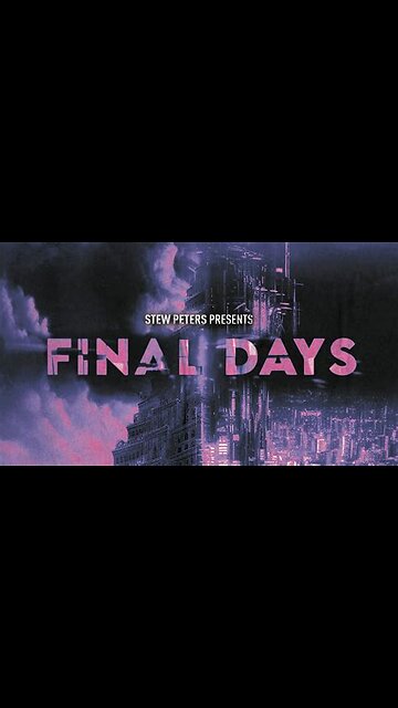 FINAL DAYS