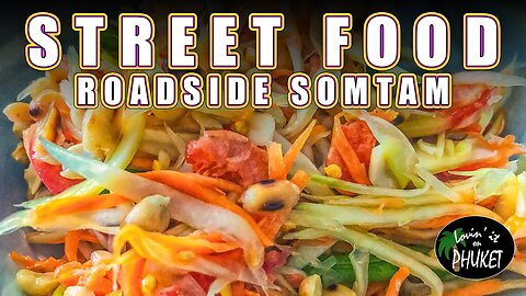 Somtam Street Food, Spicy Thai Papaya Salad Thai Street Food