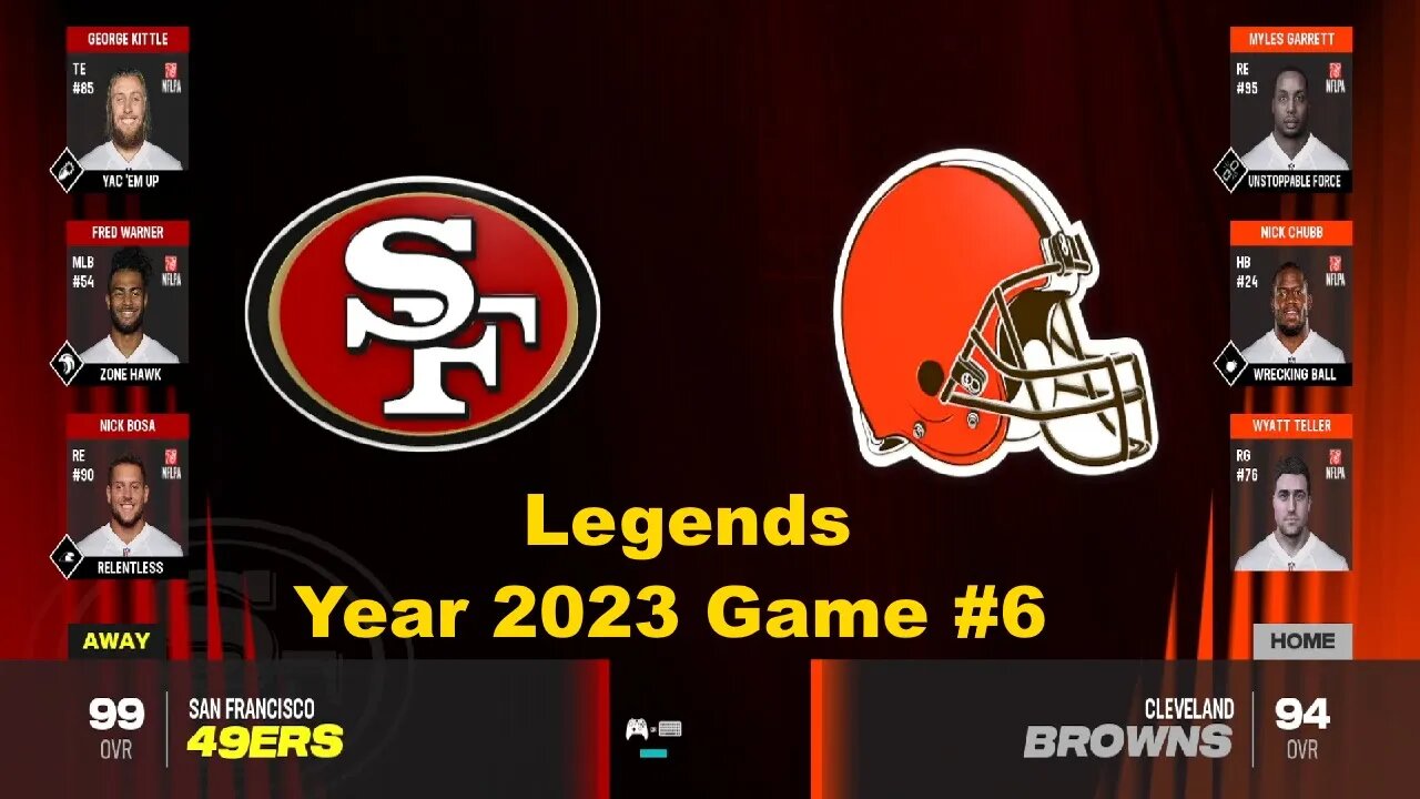 Madden 24 San Francisco 49ers Vs Cleveland Browns Year 2023 | Legends