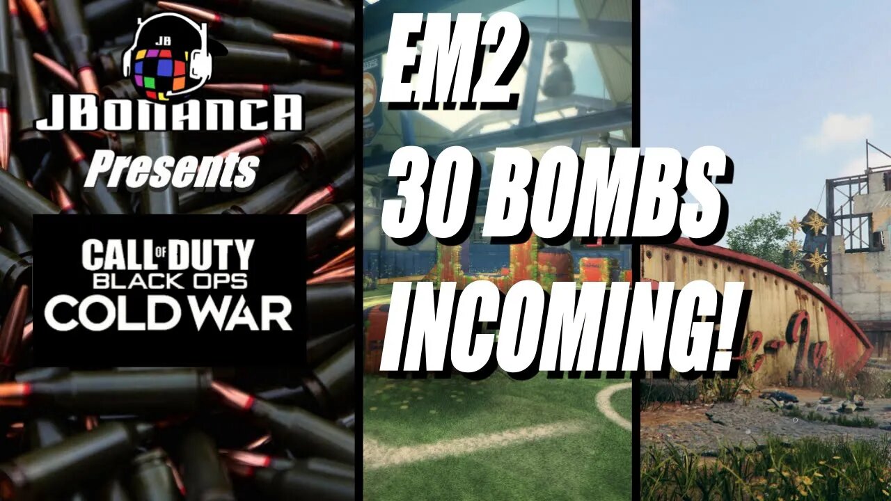 #CallofDuty - EM2 30 BOMBS INCOMING! - Black Ops Cold War