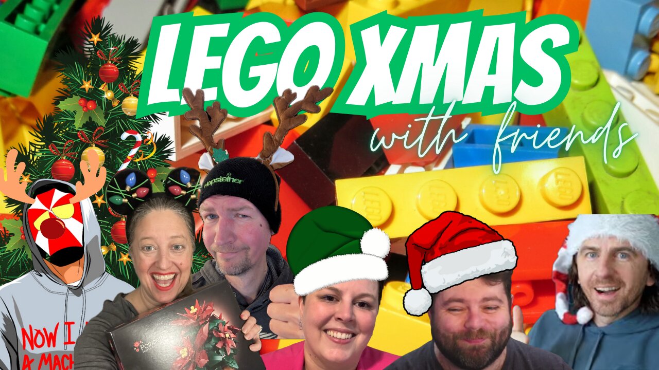 LEGO Christmas Stream with Friends!