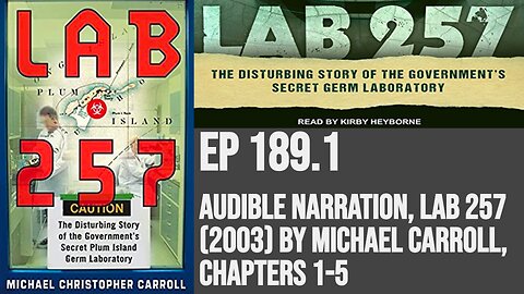 Ep 189.1: Audible narration, Lab 257 (2003) by Michael Carroll, Chapters 1-5