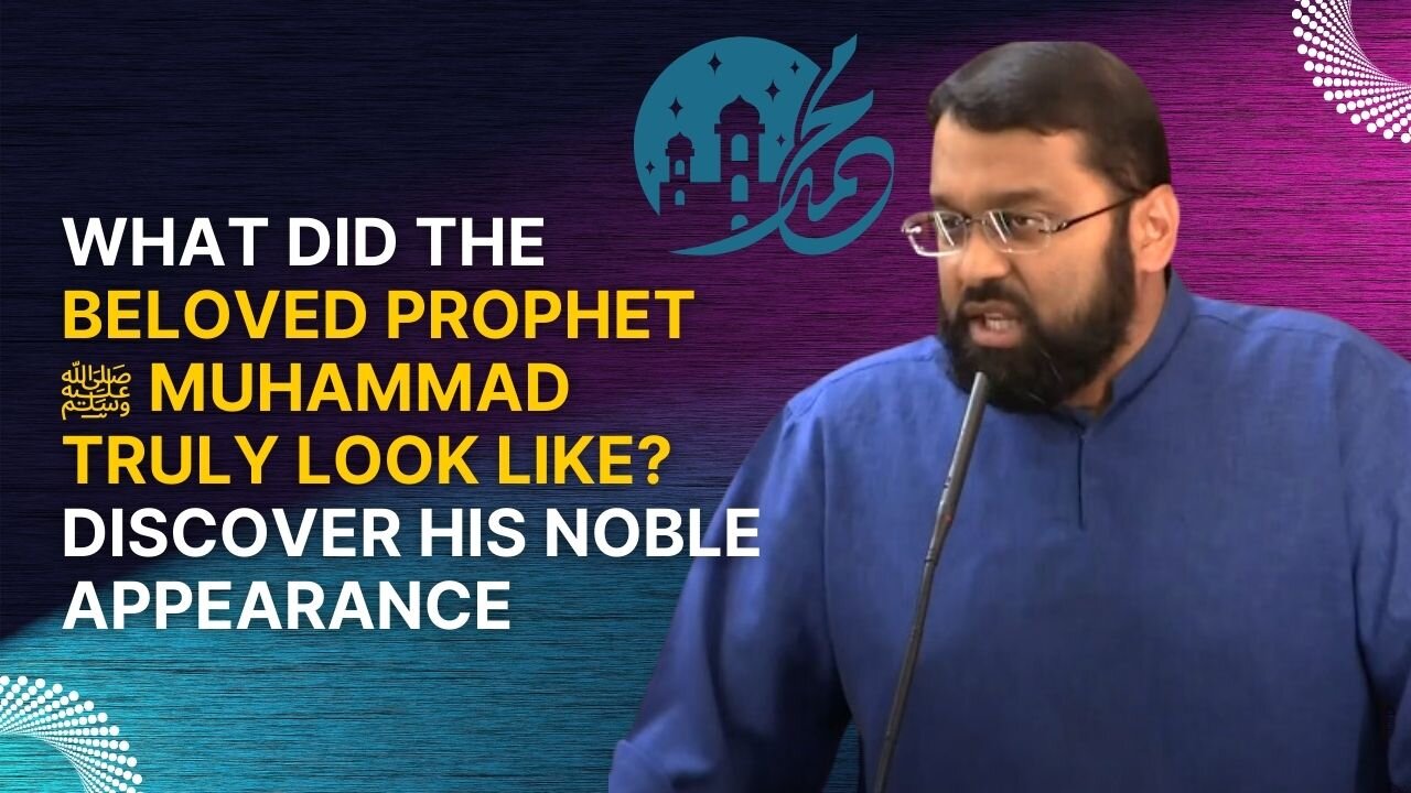 What Did the Beloved Prophet Muhammad ﷺ Truly Look Like?