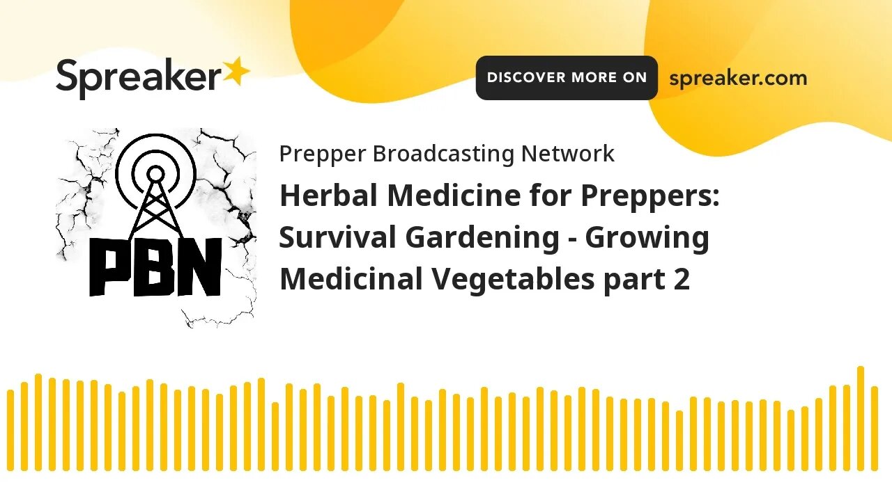 Herbal Medicine for Preppers: Survival Gardening - Growing Medicinal Vegetables part 2