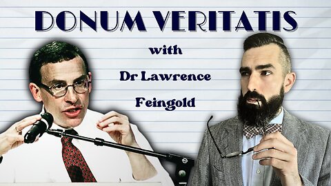 Donum Veritatis w/ Dr. Lawrence Feingold [Preview]