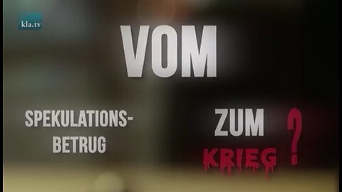 Vom Spekulationsbetrug zum Krieg?