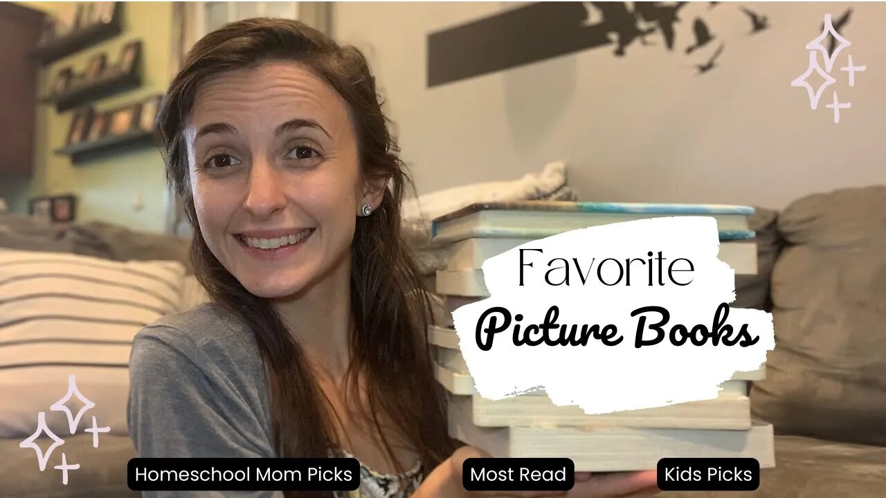 Favorite Picture Books || Homeschool Favorites || Mom Picks & Kid Picks