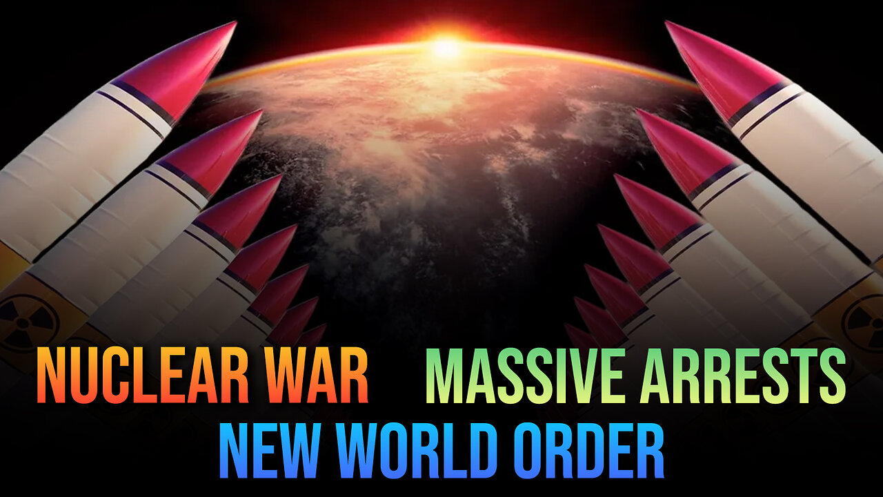 Nuclear War, Massive Arrests & New World Order 09/27/2024