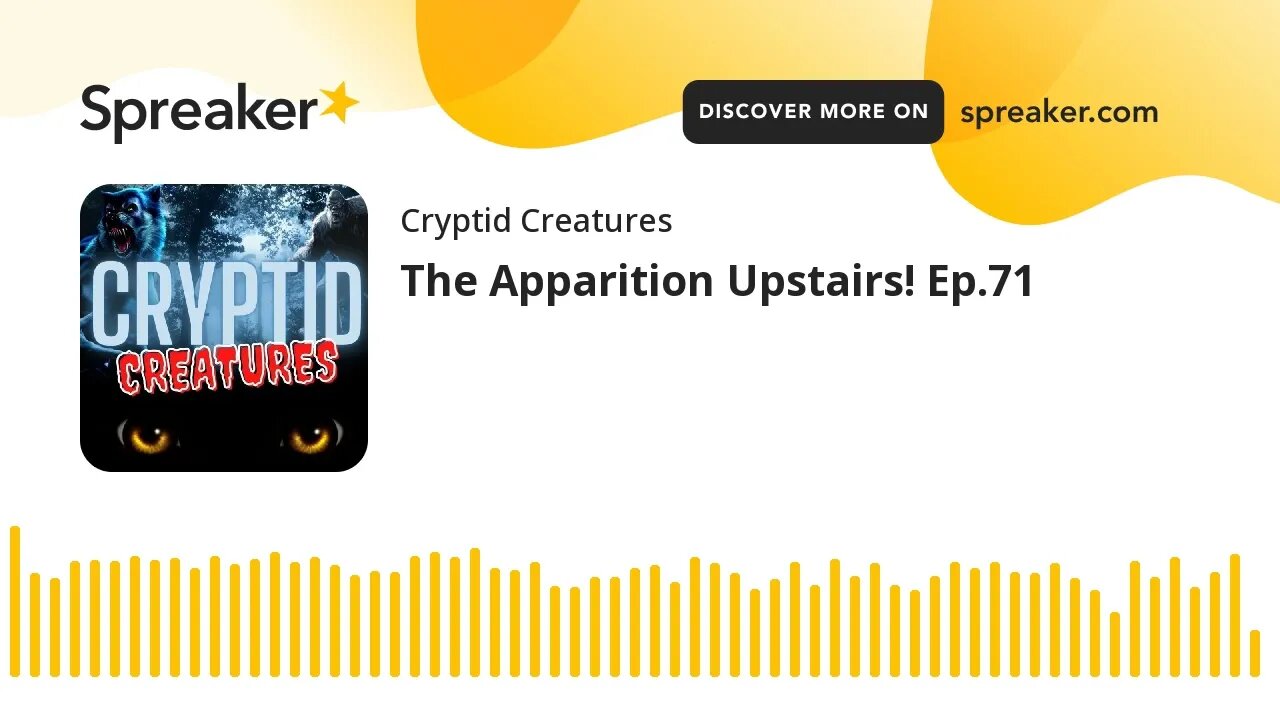 The Apparition Upstairs! Ep.71