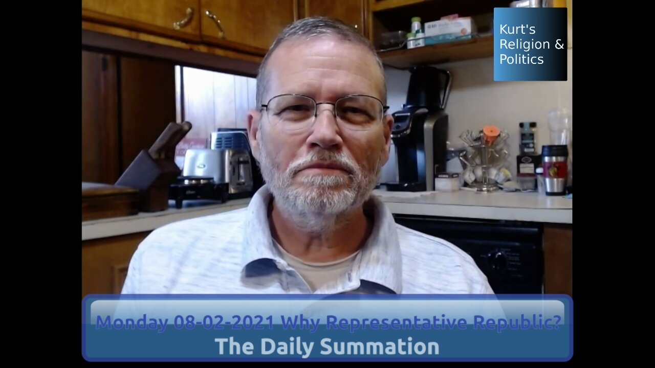 20210802 Why Representative Republic? - The Daily Summation