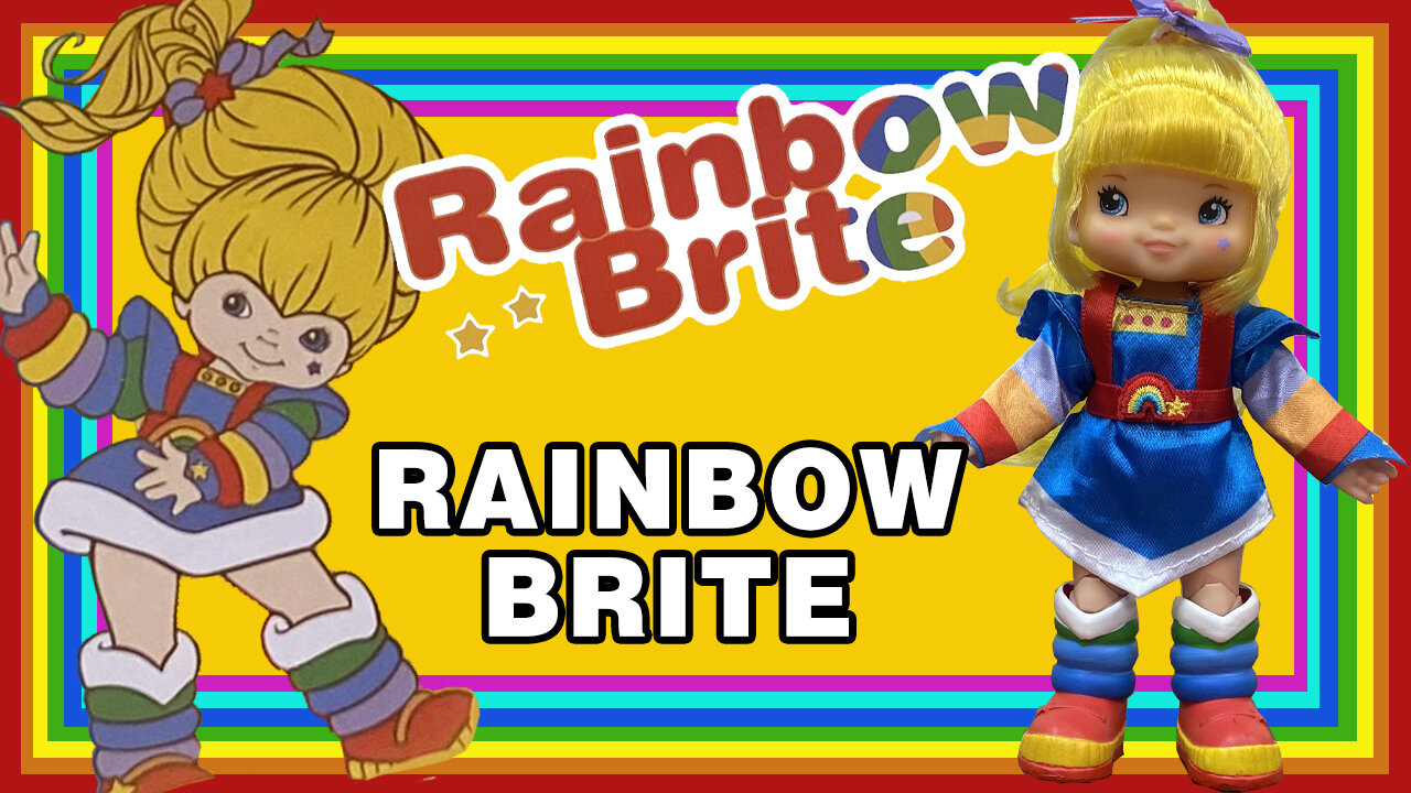 Rainbow Brite - Bainbow Brite - Unboxing & Review