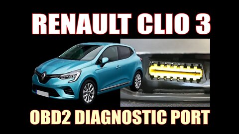 RENAULT CLIO 3 ( 2014 ) - OBD2 DIAGNOSTIC PORT LOCATION