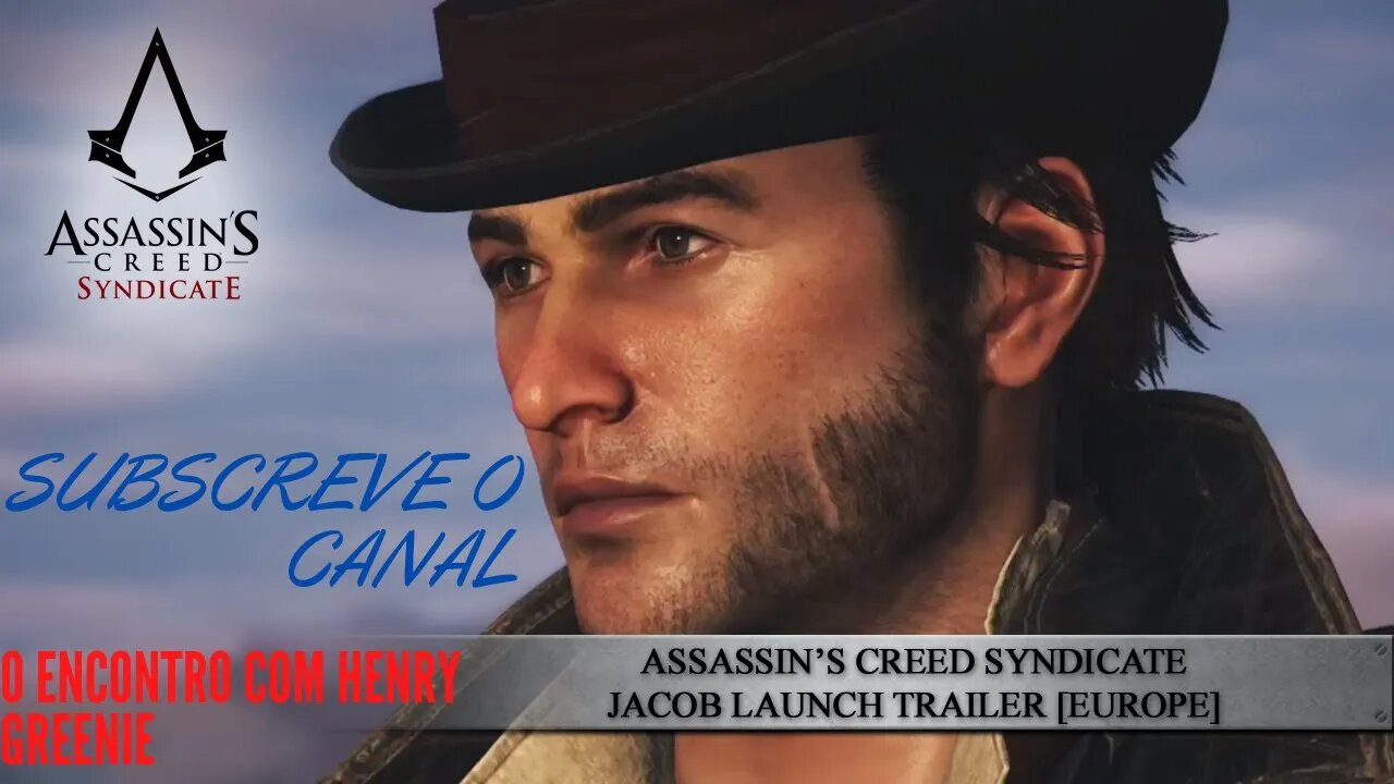 ASSASSINS CREED SYNDICATE #2 O PRIMEIRO ENCONTRO O ENCONTRO COM HENRY GREENIE