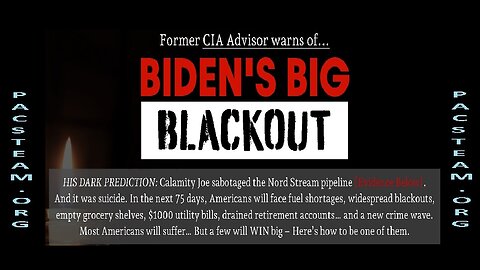 Former CIA Advisor warns of Biden's Big Blackout