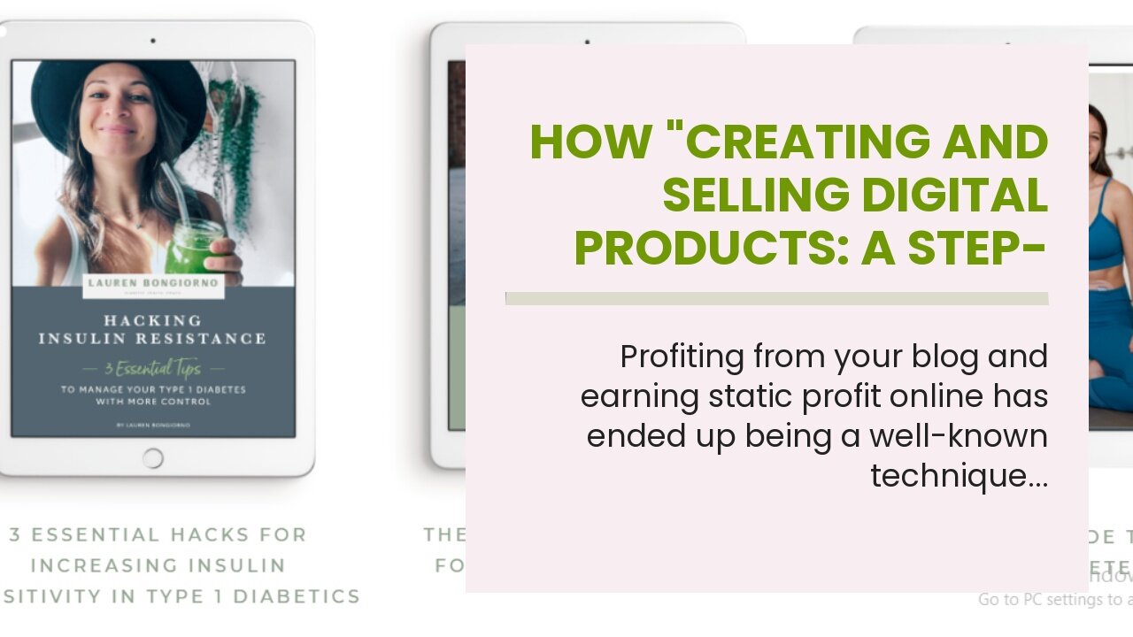 How "Creating and Selling Digital Products: A Step-by-Step Guide to Making Money Online" can Sa...