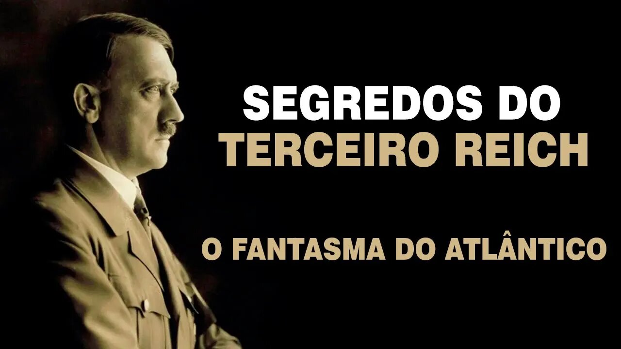 Os Segredos do 3º Reich - U-513, O Fantasma do Atlântico (Ep. 09/11)