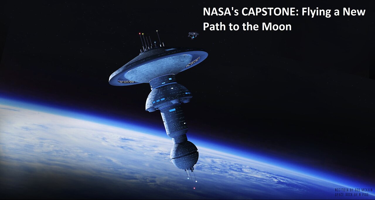 NASA's CAPSTONE: Flying a New Path to the Moon