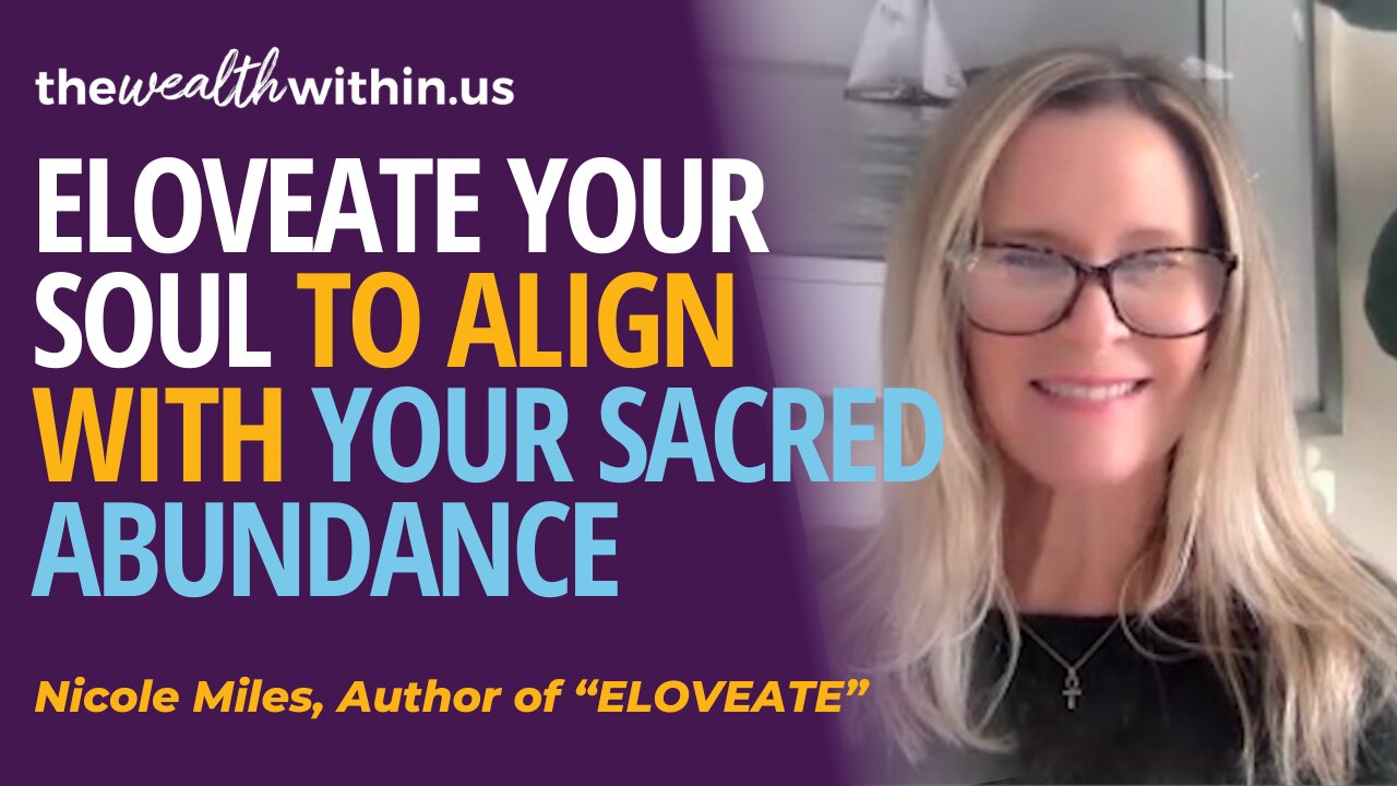 eLOVEate Your Soul to Align with Your Sacred Abundance