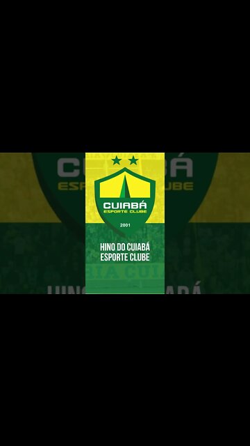 HINO DO CUIABÁ ESPORTE CLUBE / MT #shorts