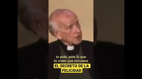 Padre Jorge Loring El secreto de la felicidad #Loring #Feliz #YqueVivaCristoRey #Dios #PadreLoring