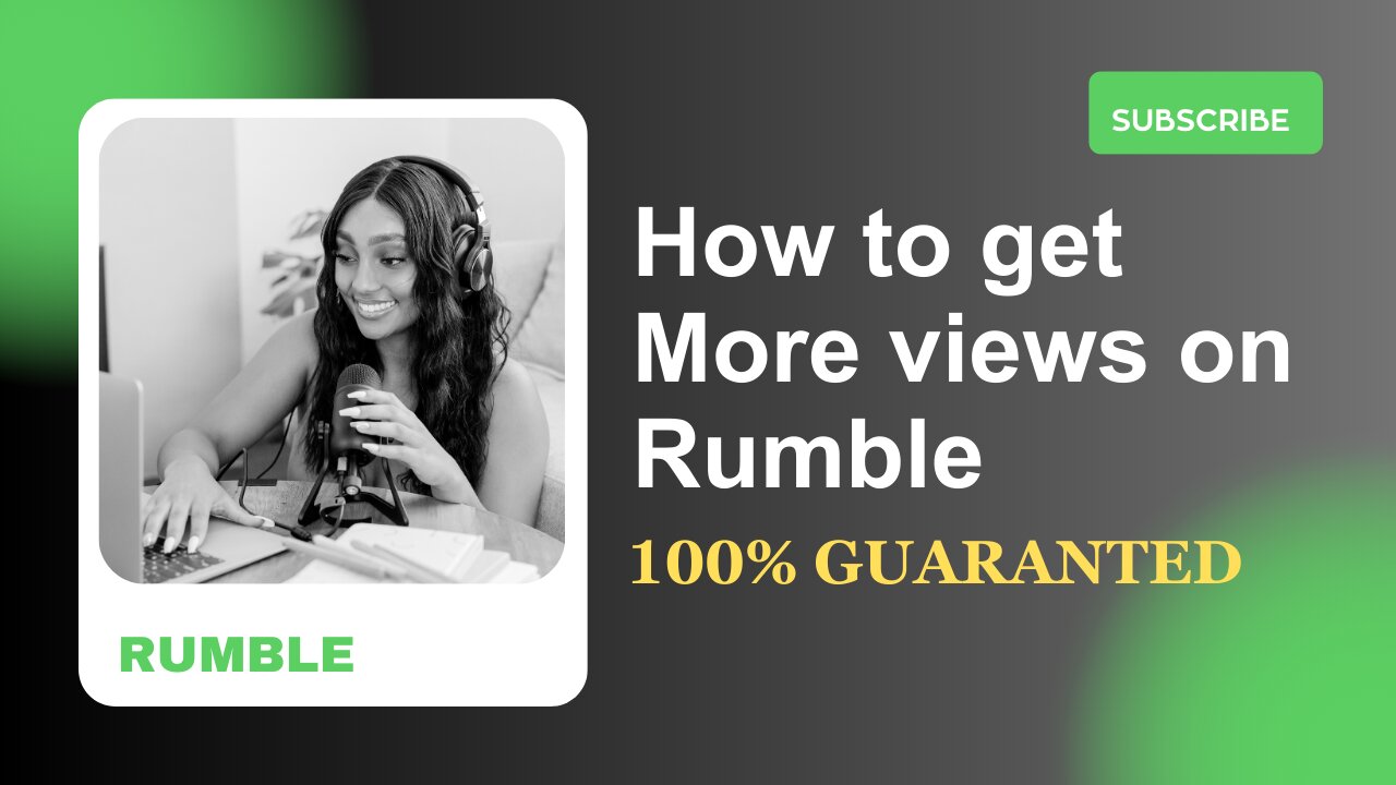 How to get more views on RUMBLE