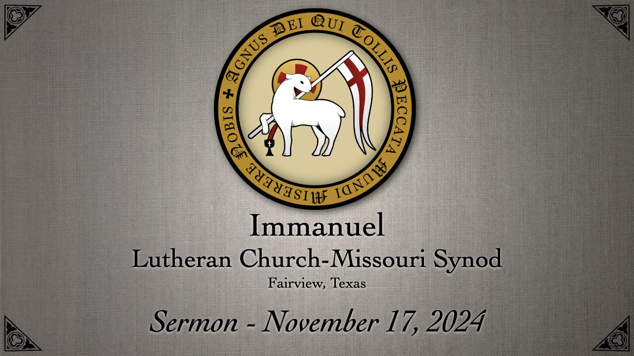 Sermon - Twenty-Sixth Sunday After Pentecost - Nov. 17, 2024