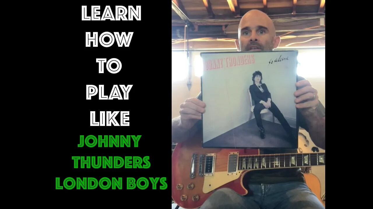 How To Play London Boys by Johnny Thunders (w/ Steve Jones of Sex Pistols) on Guitar Lesson !