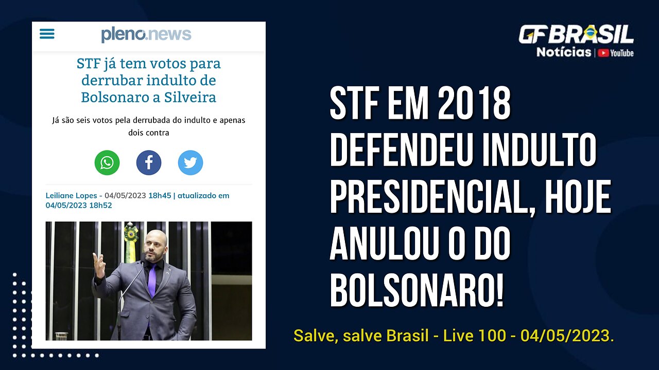 GF BRASIL Notícias - Atualizações das 21h - quinta-feira patriótica - Live 100 - 04/05/2023!