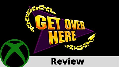 Get Over Here review on Xbox