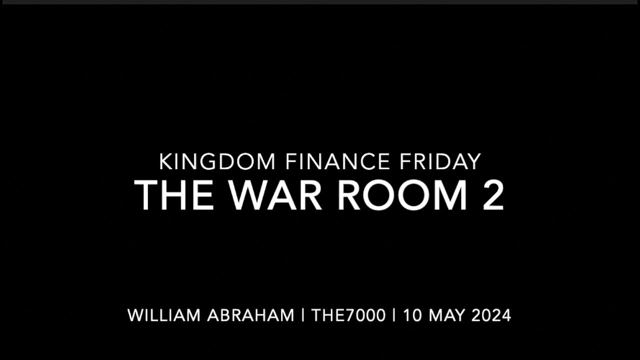 Kingdom Finance Friday - War Room 2 - 10 May 2024