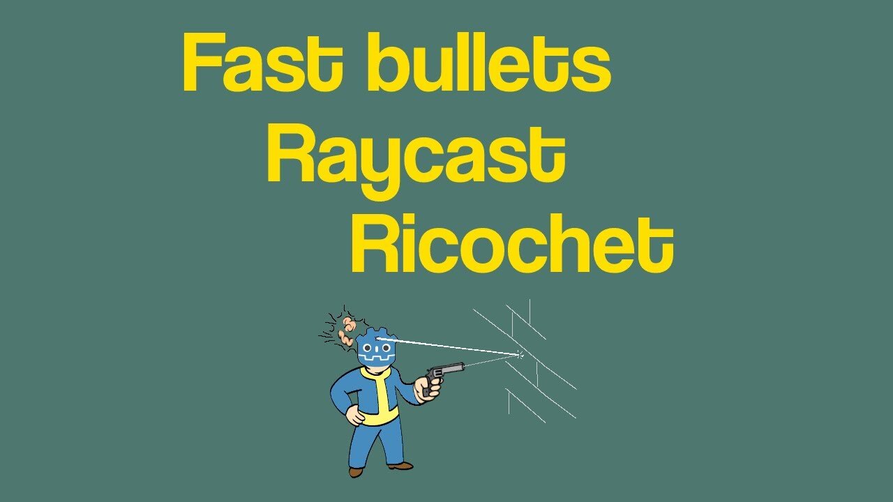 Raycast bullet ricochet in Godot