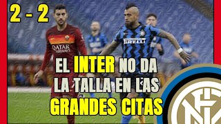 El INTER vuelve a no dar LA TALLA ante un RIVAL directo, la ROMA: escasa AMBICIÓN y defensa FRÁGIL